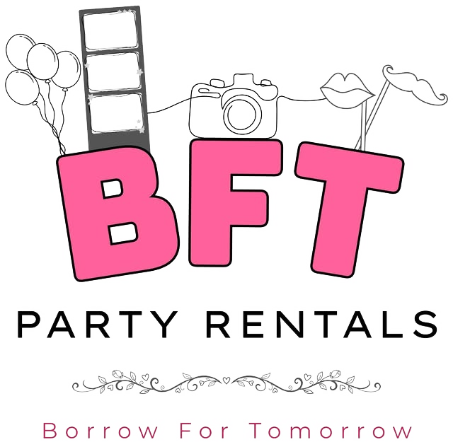 BFT Party Rentals — Borrow For Tomorrow